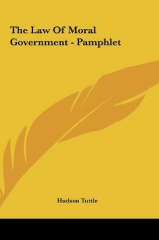 Cover of The Law of Moral Government - Pamphlet