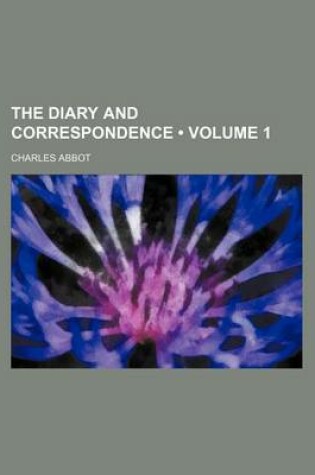 Cover of The Diary and Correspondence (Volume 1)