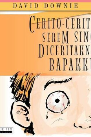 Cover of Cerito-Cerito Serem Sing Diceritakno Bapakku