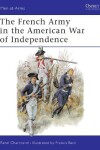 Book cover for The French Army in the American War of Independence