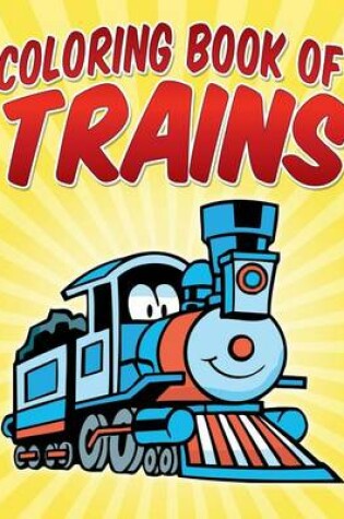 Cover of Coloring Book of Trains