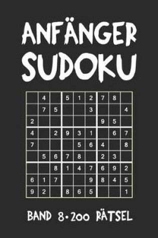 Cover of Anfänger Sudoku Band 8 200 Rätsel