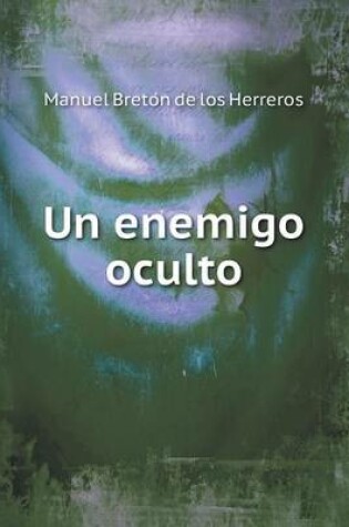 Cover of Un enemigo oculto