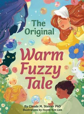 Book cover for The Original Warm Fuzzy Tale