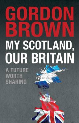 Book cover for My Scotland, Our Britain