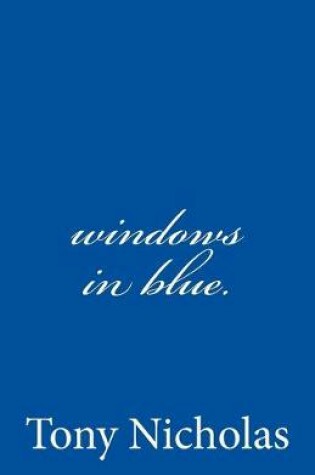 Cover of windows in blue.