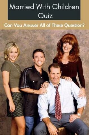 Cover of Married With Children Quiz