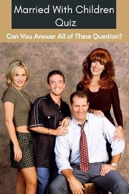 Book cover for Married With Children Quiz