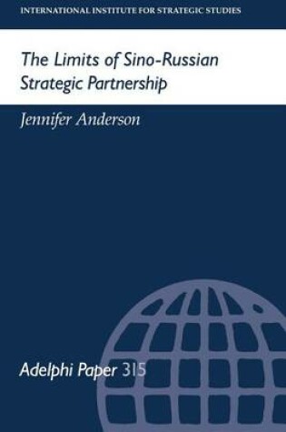 Cover of The Limits of Sino-Russian Strategic Partnership