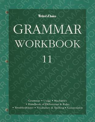 Book cover for Writers Choice:Grammar G.11 '96-Wk Bk SE