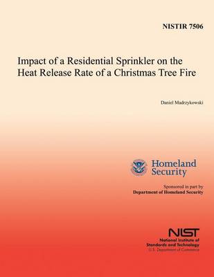 Book cover for Impact of a Residential Sprinkler on the Heat Release Rate of a Christmas Tree Fire