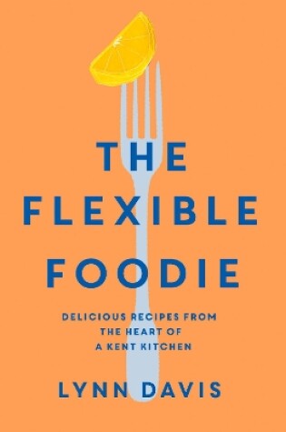 Cover of The Flexible Foodie