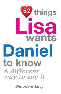 Book cover for 52 Things Lisa Wants Daniel To Know
