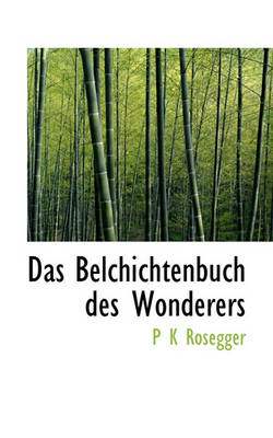 Book cover for Das Belchichtenbuch Des Wonderers