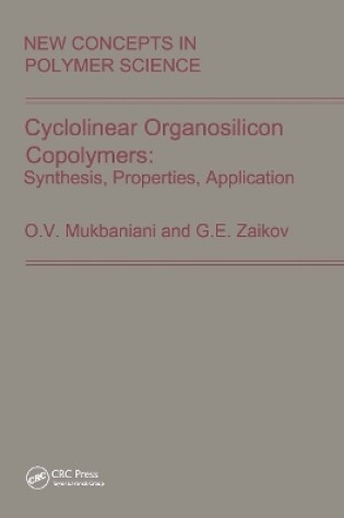 Cover of Cyclolinear Organosilicon Copolymers: Synthesis, Properties, Application