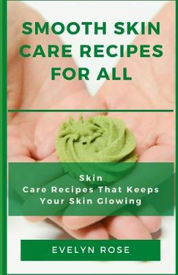 Book cover for Smooth Skin Care Recipes for All