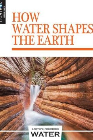 Cover of How Water Shapes the Earth