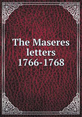 Book cover for The Maseres letters 1766-1768