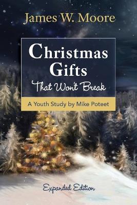Book cover for Christmas Gifts That Won't Break Youth Study