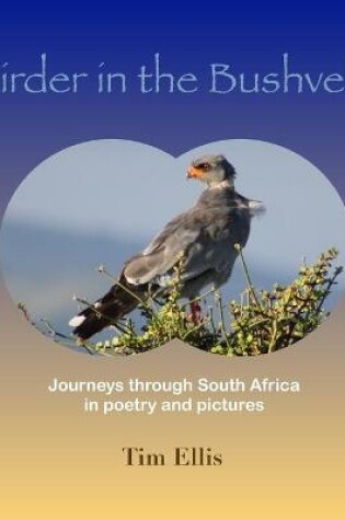 Cover of Birder in the Bushveld