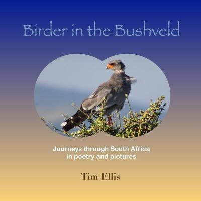 Book cover for Birder in the Bushveld