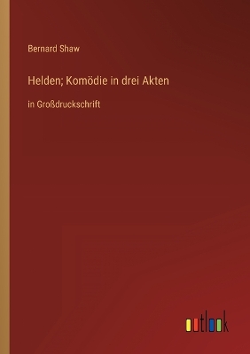 Book cover for Helden; Komödie in drei Akten