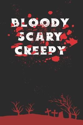 Book cover for Bloody Scary Creepy