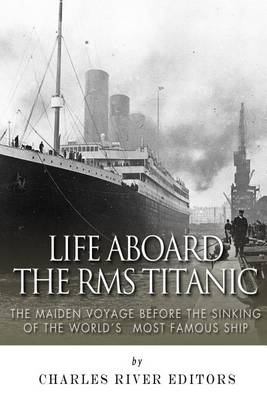 Book cover for Life Aboard the RMS Titanic