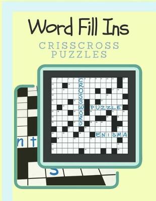 Book cover for Word Fill Ins Crisscross Puzzles