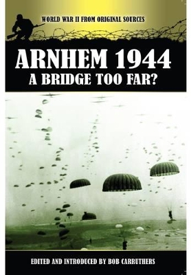 Book cover for Arnhem 1944 - A Bridge Too Far?