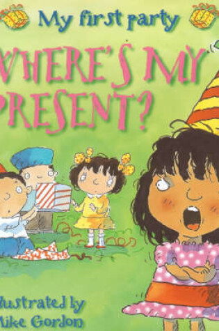 Cover of Where's My Present?