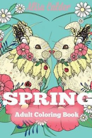 Cover of Spring Adult Coloring Book