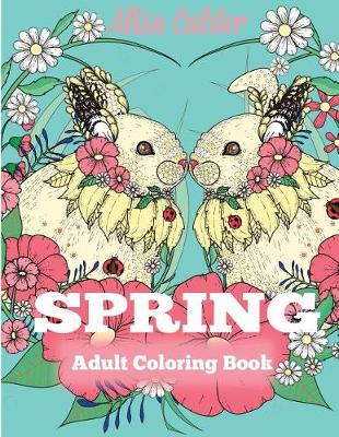 Book cover for Spring Adult Coloring Book
