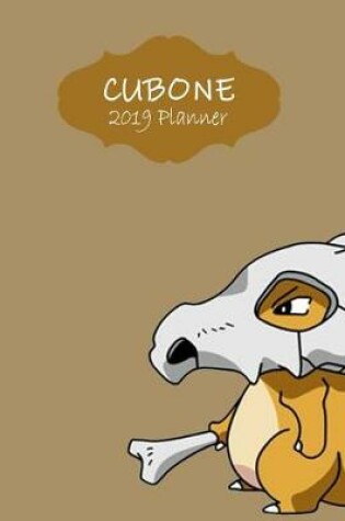 Cover of Cubone 2019 Planner