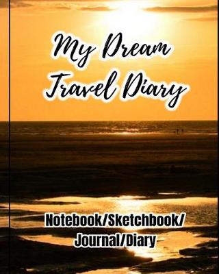 Book cover for My Dream Travel Diary