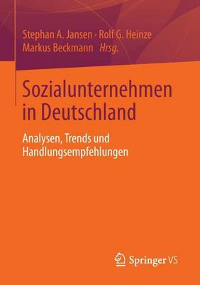 Book cover for Sozialunternehmen in Deutschland: Analysen, Trends Und Handlungsempfehlungen