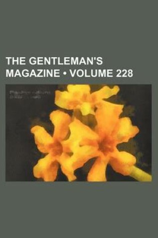 Cover of The Gentleman's Magazine (Volume 228)