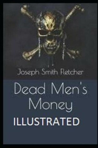 Cover of Dead Men's Money Illustrated