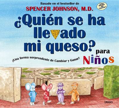 Book cover for Quien Se Ha Llevado Mi Queso? Para Ninos