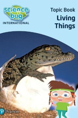 Cover of Science Bug: Living things Topic Book