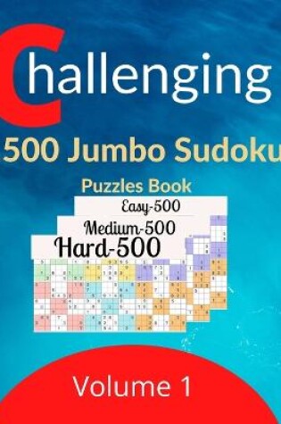 Cover of Challenging 1500 Jumbo Sudoku Puzzles Book Volume 1