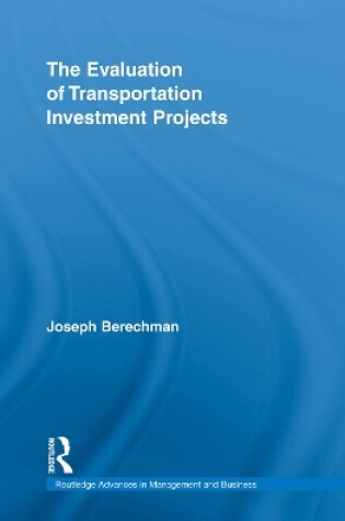 Cover of The Evaluation of Transportation Investment Projects