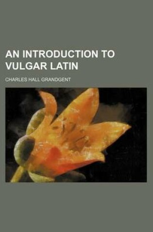 Cover of An Introduction to Vulgar Latin