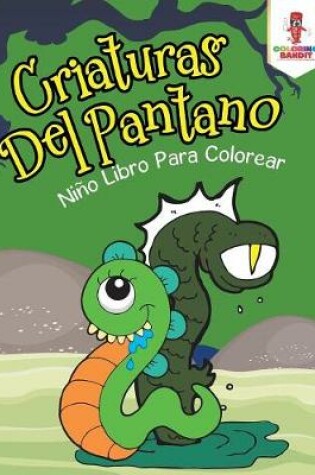 Cover of Criaturas Del Pantano