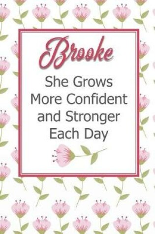 Cover of Brooke She Grows More Confident and Stronger Each Day