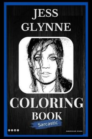 Cover of Sarcastic Jess Glynne Coloring Book