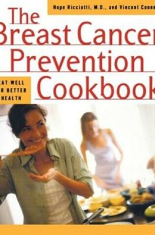 Cover of The Breast Cancer Prevention Cookbook