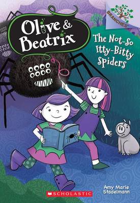 Cover of The Not-So Itty-Bitty Spiders: A Branches Book