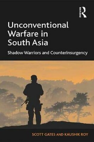 Cover of Unconventional Warfare in South Asia