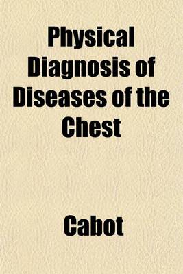 Book cover for Physical Diagnosis of Diseases of the Chest